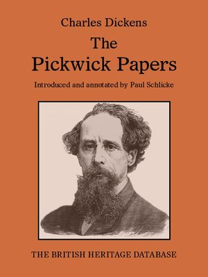 The Pickwick Papers - British Heritage Database Reader-Printable Edition with Study Materials - ebook